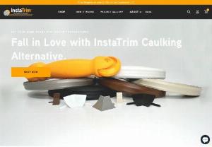 InstaTrim - InstaTrim is a patented, self-adhesive flexible PVC strip that prevents dirt and debris from collecting in gaps and cracks, creates a barrier against moisture and airflow, covers unsightly paint mishaps and cracked wall corners and leaves you with a clean professional finish for any trim need.