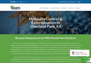 Mosquito Control Overland Park - Mosquitoes can wreak havoc to our lives and cause some serious trouble if left unchecked, We, at mantis pest solutions, bring you the best solutions for mosquito control overland park.