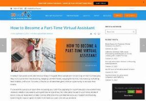 How to Become a Part-Time Virtual Assistant - 20four7VA - In today’s fast-paced world, idle time is a thing of the past. When people are not working on their full-time jobs, they try to spend their time traveling, hanging out with friends, enjoying family time, volunteering, cultivating their hobbies, and so on. For some, a few hours of extra time gives them an opportunity to […]