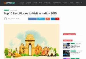 Top 10 Best Places to Visit in India- 2019 - Must Visit Places - If you are planning to visit the most beautiful destinations in india then we are here to help you out. Find the list of top 10 places that can make your holidays the best of your life.