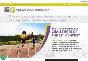 best cbse schools in gurgaon - The Paras World School India being the best cbse schools in gurgaon is one such institute where the parameters blend in the perfect amount. The leadership is experienced and rich, the assessment type is modern and diverse
