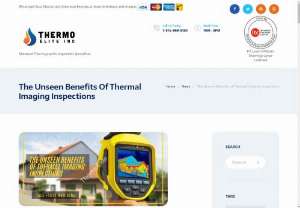 The Unseen Benefits of Thermal Imaging Inspections - Thermal imaging system has now been widely introduced as part of most of the home, building or office inspection process. Read on to learn more..