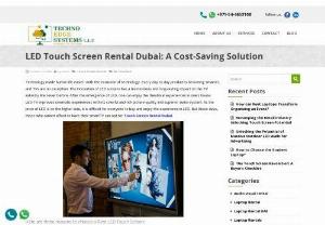 LED Touch Screen Rental Dubai: A Cost-Saving Solution - As the price of LED is on the higher side, it is difficult for everyone to buy and enjoy the experience in LED. But these days, those who cannot afford to have their smart TV can opt for Touch Screen Rental Dubai. For more information Contact us :+91544653108.