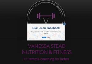 Vanessa Stead PT - I specialise in helping women who want to improve fitness, strength and nutrition but don't know where to start.  I want to give you knowledge and confidence! I offer truly 1 to 1 personal training sessions in a private facility as well as online programs for you to do on your own. From me you will get 100% motivation and support.
