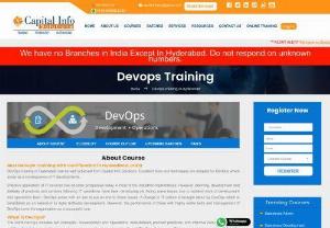 Devops Training Institute in Hyderabad  - Capital info Solutions providing is one of the leading DevOps Training institutes in Hyderabad. We have real-time working professionals in our faculty. Please call us to know for next batch on +91 8686864286
