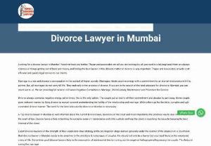 Divorce lawyer in Mumbai - If you are in the search of Divorce lawyers in Mumbai, you can reach out to us. We are providing full service of Divorce litigation, Consultation, Marriage, Child Custody, Maintenance and Procedure for Divorce. Divorce always connotes negative energy, yet at times, this is the only option. The couple put an end to all their commitment and decides to part away