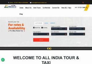Alll India Tour & Taxi Service Provider - All India Tour & Taxi provides an easiest and best way to find car rental, taxi services and cab services in India. Choose our best ride with best price.