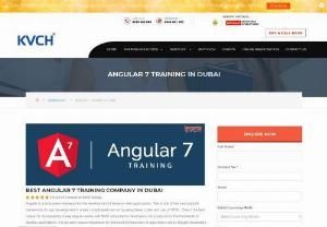 Find the best Angular7 employee training programs in Dubai - Are you looking for the Employee Skill Development in Angular 7? Join KVCH - The best Employee training academy in Abu Dhabi/Dubai/Sharjah.  This Angular 7 employee learning and development program has been designed to enhance your web applications and deploy Angular CLI, Angular components and more skill and knowledge.  In our course, you will learn Angular Dependency Injection, Directives, Pipes, Forms, Routing and many thoughts that will teach our Expert. Join KVCH Angular training programs a