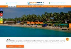 Goa Tour Packages - Sushant Travels is a leading Tour and Travel Agency. We are offering one of the best offers on the Goa tour packages. Visit us and book your Goa tour package now.