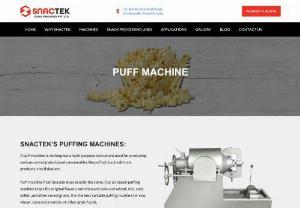 Snactek - A puff machine is nothing but a multi-purpose instrument used for producing various cereal grains based consumables like puffed rice, health mix products, rice flakes etc.