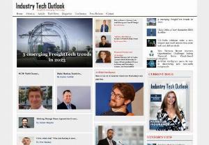 Industry Tech Outlook - Industry Tech Outlook is determined to give you the insights of the technological evolution in industries across the globe.