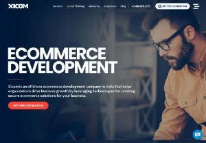 Ecommerce Development Company, Offshore Services India | Xicom - Xicom\'s ecommerce development services are highly appreciated due to their quality and have potential to empower your business with amazing features.
