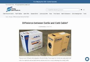 Difference Between Cat5e and Cat6 Cable? - Learn what the difference is between Cat5e and Cat6 Cable?