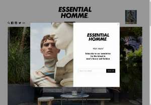 Get Your Lifestyle advice from Experts - Essential Homme is the fashion magazine which talks about the fashion world. It is a perfect match for those who prefer affluent lifestyle and luxury travel. You will get to know all about best of the luxury travel destination and the suiting lifestyle. The magazine also talks about the Entertainment worlds, top designers and much more. You will also find recipes for exotic cocktails here. So visit the website to find more value. 