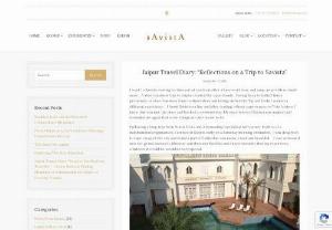 Jaipur Travel Diary " Reflections on a Trip to Savista" - \