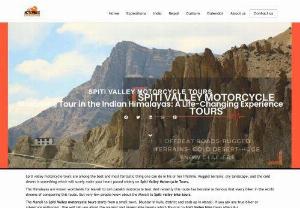spiti valley bike trip - Spiti valley motorcycle tours are among the best and most fantastic thing one can do in his or her lifetime. Rugged terrains, dry landscape, and the cold desert is something which will surely make your heart pound widely on Spiti Motorcycle Tours.