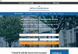 Sell My House Fast Cornelius NC - We Buy Houses Cornelius NC - Sell My House Fast Cornelius NC! We Buy Houses Cornelius NC And All Surrounding Areas. We Are Local & Trusted. Close On Your Terms. Call 704-659-0052.