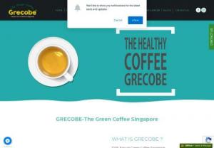 Affordable Green Coffee Singapore | Grecobe green kopi Singapore - Grecobe in Singapore provides information regarding - Affordable Traditional Green Coffee Extract Type Price - Kopi bean powder - Green Coffee Singapore.
