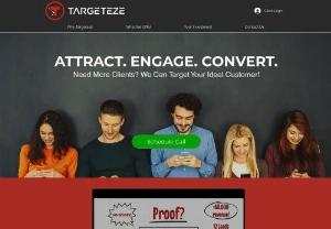 Targeteze - Want to INCREASE your Revenue by 50%, 100%, even 300%+? Targeteze Digital Marketing Solutions guarantees your success. ZERO Obligations!  Targeteze generates HIGHLY Qualified Leads for businesses utilizing a proprietary targeting methodology.