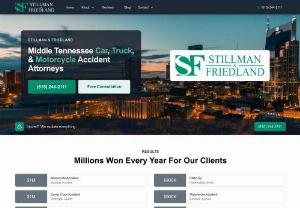 Stillman & Friedland Personal Injury - Consult Stillman & Friedland\'s truck and car accident attorneys. We\'ve been serving Nashville and middle Tennessee for over 30 years. Visit our website today!