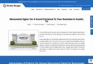 Grab Passersby Attention with Monument Signs For Your Business - Monument Signs are great to attract passersby attention and built your business trust. Stryker Designs is your source for custom monument signs in Pflugerville, Texas. Request a free quote today!