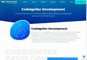 Best CodeIgniter Development Services in India and Canada | Webmobi Technologies - A leading name in the CodeIgniter development services in India, Australia and Canada, Webmobi Technologies is committed to offer appealing and secured applications using CodeIgniter framework.