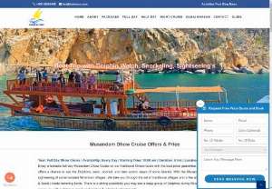 Musandam dhow cruise full day - Musandam Dhow Cruise to Oman fjords offers activities like dolphin watch & snorkeling. Enjoy full day Khasab Musandam boat trip from Dubai to beautiful places and landscapes.