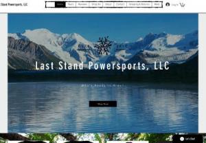 Last Stand Powersports - We provide ORV and Snowmobile tours in the Inland Northwest and Idaho Panhandle. We are working on becoming a dealer and also have all your part and accessory needs