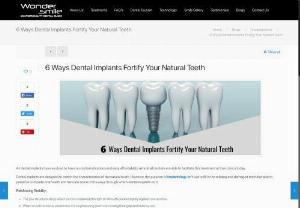 6 Ways Dental Implants Fortify Your Natural Teeth - Dentist at Wonder Smile specialize in implantology and pediatric dentistry and are highly recommended for their treatment of dental implants in PCMC and around Pune. Visit their website to learn more about their treatments and book your appointment today.