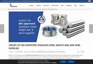 NDIA\'S 1ST BIS APPROVED STAINLESS STEEL BRIGHT BAR AND WIRE SUPPLIER - We are one of the most-renowned Stainless Steel bright bars and Wire manufacturers in India, catering to a varied amount of industrial application.