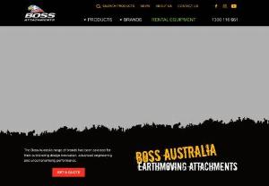 Boss Attachments - Boss Attachments is Australasia\'s leading range of high quality earthmoving buckets, excavator attachments, demolition equipment and construction solutions. Our world-leading range of brands has been developed to meet the toughest and harshest conditions allowing us to service all sectors of the Demolition, Earthmoving, Recycling, Forestry, Mining and Construction industries.