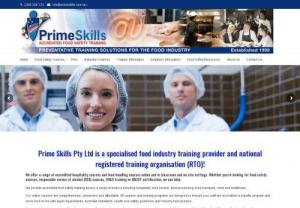 Prime Skills Pty Ltd - Prime Skills Pty Ltd is known for providing safe food handling courses & certificate to food handlers in healthcare & food sectors. Also, we are providing HACCP Certification & Hospitality Courses since 1998. Contact us now for online courses.