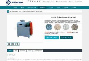 Roller press granulator - The roller press granulator machine is designed for producing the compound fertilizer granulator.