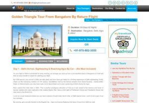 Golden Triangle Tour From Bangalore By Return Flight -  We are provide Golden Triangle Tour From Bangalore By Return Flight This tour is 3 days/2 our night and company cover sightseeing  with affordable price  and best facilities with my travelcon. So you can book now this tour packages.
