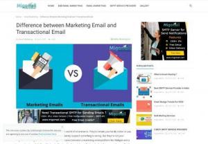 Difference between Marketing Email and Transactional Email - Migomail - Marketing emails are strategic mails. A marketeer plans the right date, day, time and audience to send such an email. Objective of mareketing emails can be communication, branding, lead generation, sales, or for increasing traffic to website, etc.