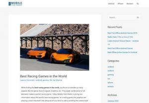 Best Racing Android Games - While finding the best racing games in the world, you have to consider so many aspects like the genre, Sound support, Graphics, etc. The proper combination of all elements makes a perfect racing game. Today Mobile Tech Radar is giving you information about the world\'s best racing games. In a racing game, the graphics are playing a most important role, because all you have to see is scrolling the scenes back and forth. It is all about the creator\'s mastery to make feel a player a racing track.