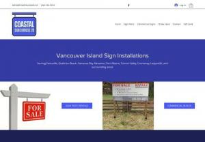 Coastal Sign Services, Ltd. - Residential and commercial real estate sign posts and installation serving Parksville, Qualicum Beach, Nanaoose Bay, Oceanside, Nanaimo, Port Alberni, Ladysmith, Duncan, Cowichan Valley, Comox Valley, Courtenay, and Campbell River areas of Vancouver Island, BC