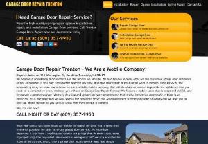 Garage Door Repair Trenton - At Garage Door Repair Trenton, we can help you with all of your many garage door needs. When you are experiencing any type of issues with your garage door and need a Trenton garage door repair service, make sure you call on the most reputable garage door service in Trenton, Garage Door Repair Trenton. We offer services that will resolve any of your garage door problems. We specialize in garage door repairs and installation services. 