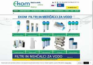 EKOM d.o.o. - We are a prominent supplier of water filtration filters in Slovenia. In addition, we specialize in the sale of Descale Removers and Neutralizers.