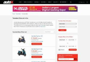 Yamaha Bike Price in India - Looking for Yamaha Bike Price in India? Check out Yamaha Bike Price, mileage, reviews, images, specifications, new model, showroom and more at autoX.