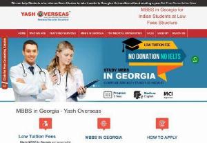 MBBS in Georgia | Admission | Fees | Indian Students - Yash Overseas - Get Admission MBBS in Georgia, Low Fees structure, Georgia MBBS Universities, Visa process, Session 2019 for Study MBBS in Georgia, All Universities are MCI approved. Study MBBS in Georgia is a great choice for Indian students. specialize on Counseling, Guidance and Admission to Study MD / MBBS in Georgia.