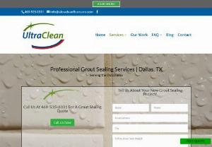 Ultra Clean, LLC - Perfect Grout Sealing for your home needs