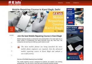 mobile repairing course karol bagh - Best Mobile Repairing Course Karol bagh, Delhi - Join Ak info Mobile Repairing Institute, get live classes along with placement assistance, Visit now!And call us-7004009069