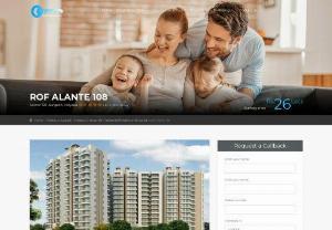ROF Alante 108 Sector 108 Gurgaon Full Details, Price, Reviews - PlanMyProperty - ROF Alante 108 Apartments in Sector 108 Gurgaon - Book Apartments in ROF Alante 108 under affordable housing scheme in Sector 108 at best price. View full details, reviews and current status here.