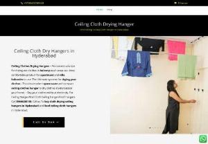 Cloth Drying Roof Hangers - A Professional Manufacturers And Suppliers In Hyderabad For Years. Our Main Products Include cloth Drying Hanger That Are Ceiling Mountable, Wall Mountable , cloth dry Roof hanger And Regular Wall Fix Airers. Our Pulley Cloth hanger Operated System Takes The Toil Out Of Drying Clothes Every Day And Gives You An Elegant And Effortless Way Of Drying Clothes.