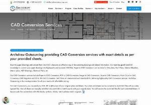 PDF to CAD conversion - Archdraw Outsourcing - Archdraw Outsourcing provides highly accurate and cost-effective PDF to CAD conversion services,  CAD file conversion,  and CAD outsourcing services with the latest software that easily makes PDF to DWG & DXF files efficient & fast And can convert for editing. All we need is a simple PDF file & we provide the exact dimension CAD Drawing and Drafting at our end. Our expert team consists of engineers,  architects,  & draftsmen,  who have rich experience in various industry verticals and are famili