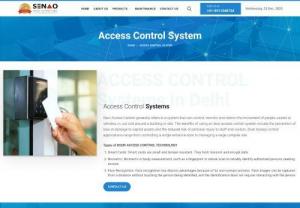 Access Control System in Delhi - Senao International offers wide range of NetworkAccess ControlSystem inDelhi.We provide the most extensive line of powerful and versatile Solutions in the industry.
