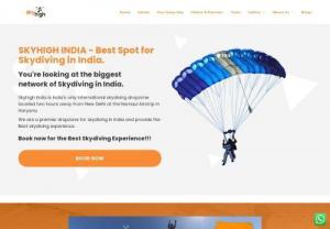 #1 Dropzone in India - Skyhigh India - Skyhigh India is a foreign affiliate of the United States Parachute Association (USPA). We are commercial skydiving drop zone located two hours away from New Delhi.
