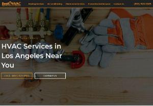 Reliable Best HVAC Repair Service in Los Angeles - Are you looking for a reliable HVAC repair services in Los Angeles. Then Best HVAC repair service is one of the best leading companies. We offer fast, reliable and effective appliance repair services at affordable rates.