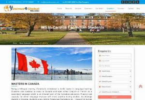 Study MS in Canada | Direct Admission For Indian Students - Study MS in canada is one of the most excellent choice for indian students because of communication, good colleges.